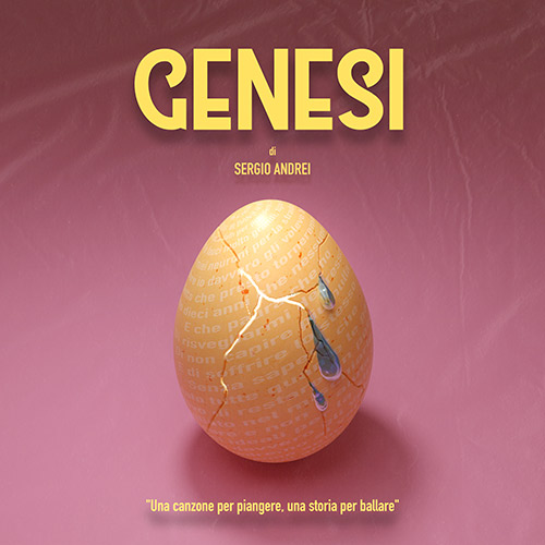 Da oggi il nuovo capitolo musicale di Sergio Andrei “Genesi”