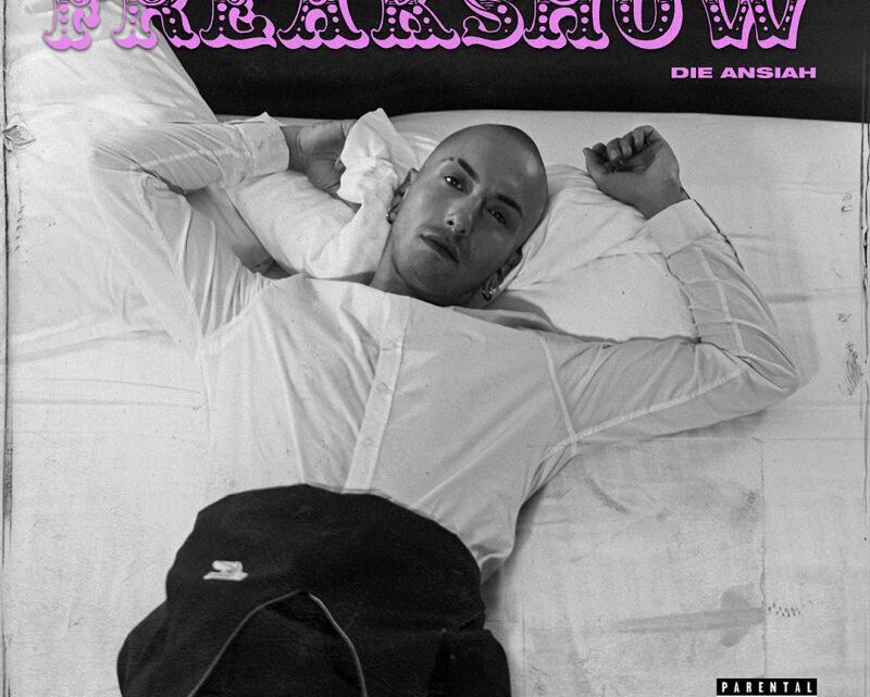 Die Ansiah  il nuovo singolo “Freakshow” In radio e nei digital store dal 29 settembre