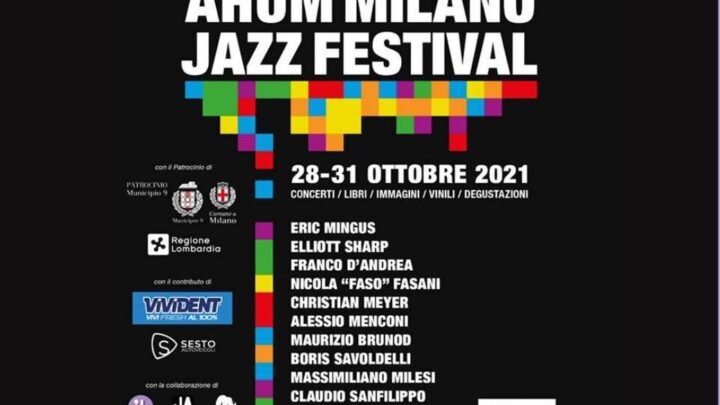 Dal 28 al 31 ottobre il quartiere Isola di Milano ospiterà la XXII edizione dell’AHUM Milano Jazz Festival/Vivi l’Isola che suona