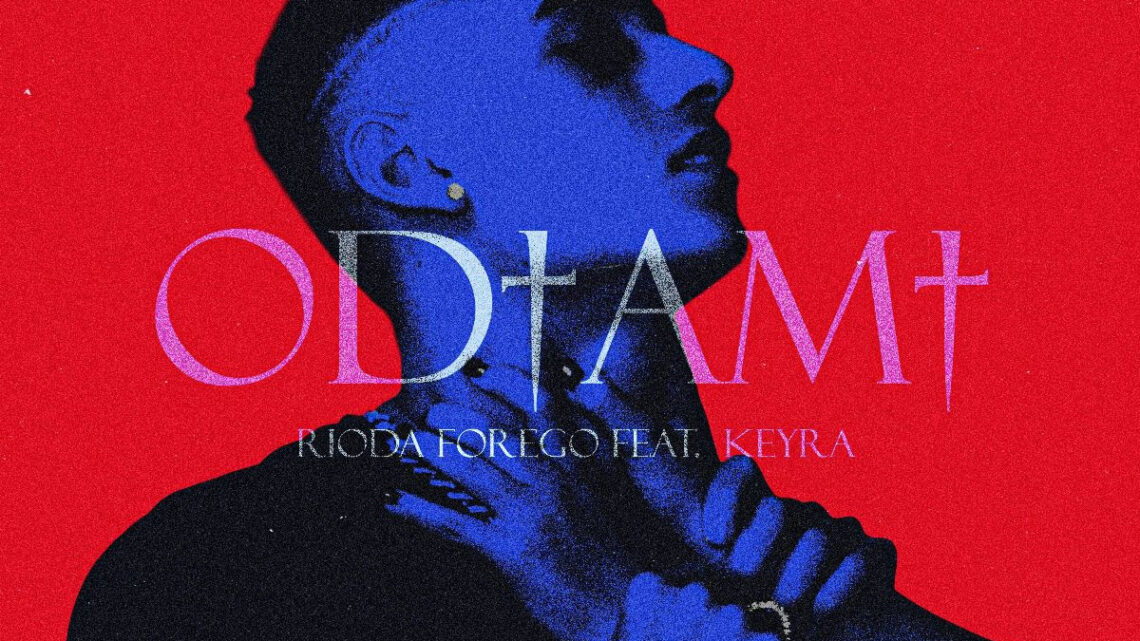 Rioda Forego – “Odiami” (feat. Keyra), il nuovo videoclip del rapper toscano indaga le contraddizioni di una relazione