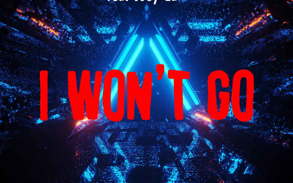 “I WON’T GO” (Discolab Ed. Musicali), il nuovo singolo di CHUCK DELHI, STYLEX, DJ GIANLU ON THE MIX ft. JOEY LAW