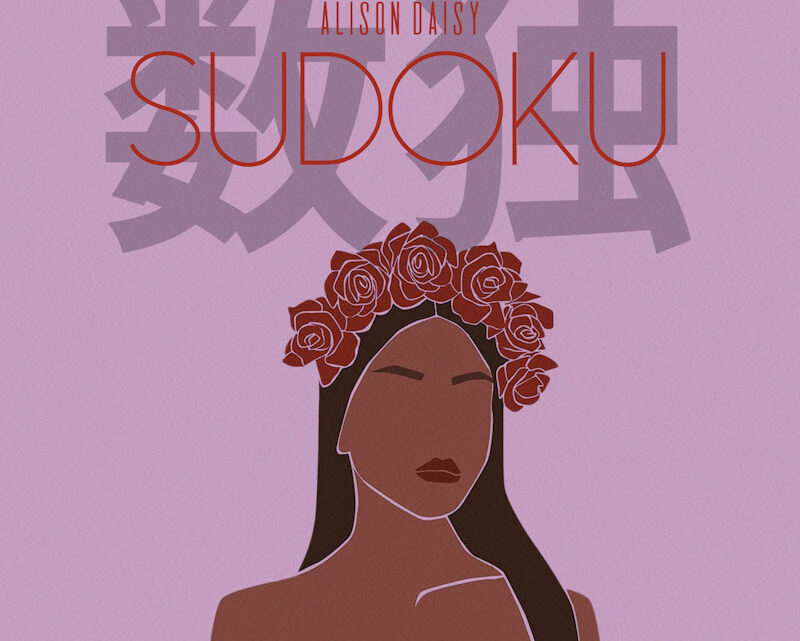 “SUDOKU” (Cantieri Sonori), nuovo brano di ALISON DAISY, dal 10 dicembre è disponibile in rotazione radiofonica