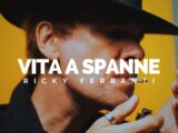 “Vita a spanne”, il nuovo singolo di Ricky Ferranti