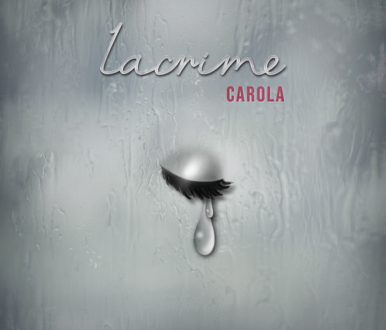 “Lacrime”, il nuovo singolo di Carola