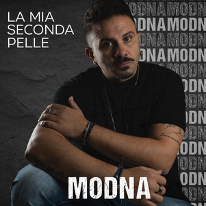 In arrivo il 25 marzo il nuovo album di Modna “La mia seconda pelle”!