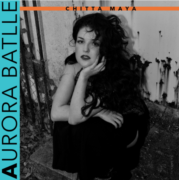 AURORA BATTLE: esce il nuovo singolo “CHITTA MAYA”