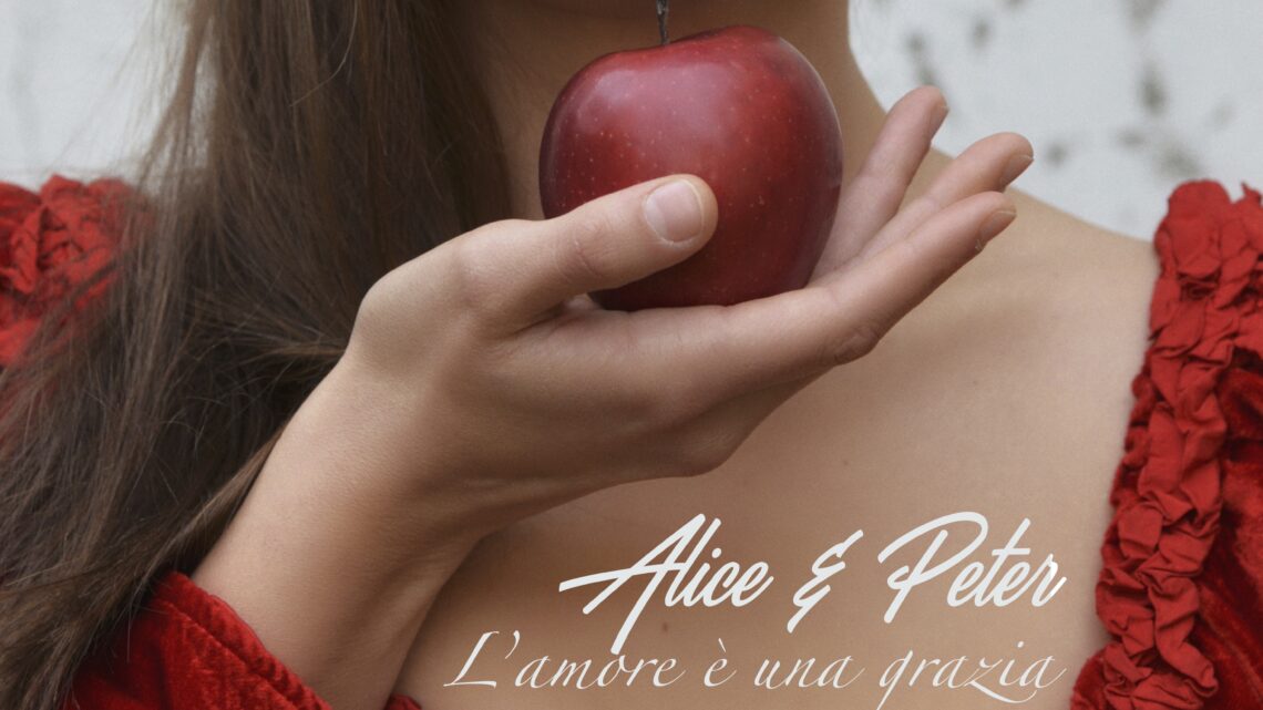 Alice & Peter: “L’amore è una grazia”, il nuovo album