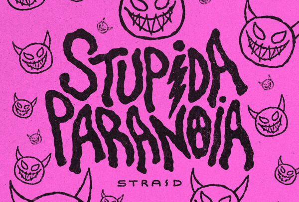 “Stupida Paranoia” è il nuovo singolo di Straid