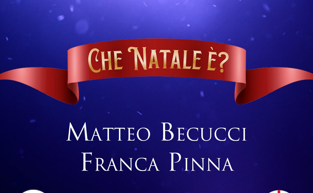 Matteo Becucci e Franca Pinna pubblicano il singolo natalizio “Che Natale è?”
