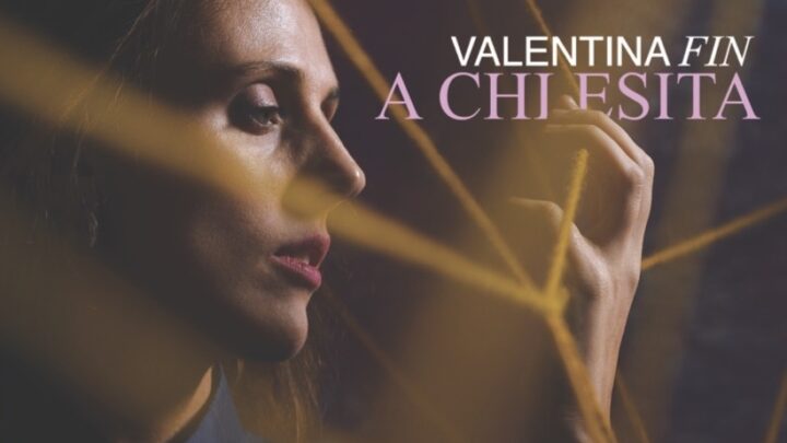 “A chi esita” è il nuovo album di Valentina Fin