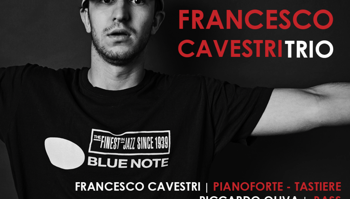 FRANCESCO CAVESTRI TRIO live martedì 10 gennaio 2023 all’Alexanderplatz Jazz Club di Roma