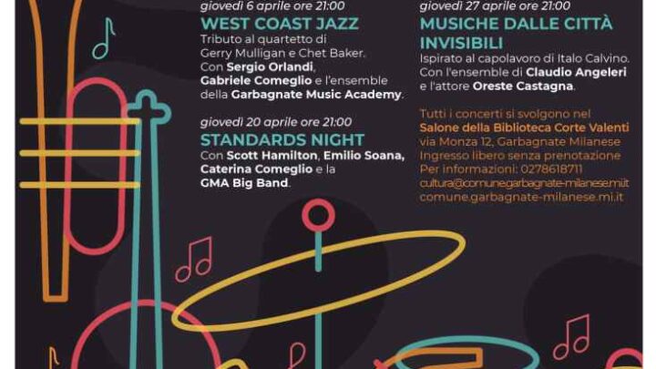 Dal 6 al 27 aprile la nuova edizione di “Garbagnate in Jazz” a Garbagnate Milanese con Scott Hamilton, Emilio Soana, Sergio Orlandi, Claudio Angeleri e molti altri
