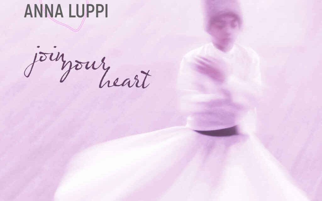 “Join your heart” è il nuovo singolo di Anna Luppi