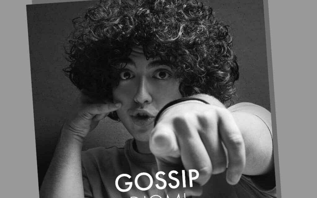 Djomi: oggi esce in radio e in digitale “Gossip” il nuovo singolo