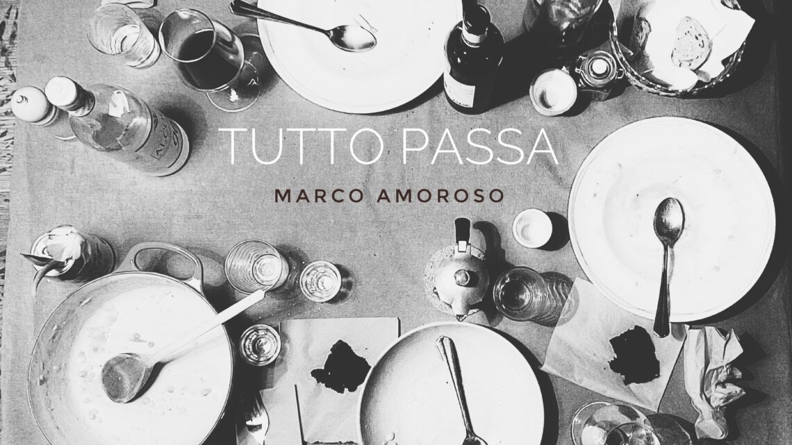 “Tutto passa”, l’EP d’esordio di Marco Amoroso