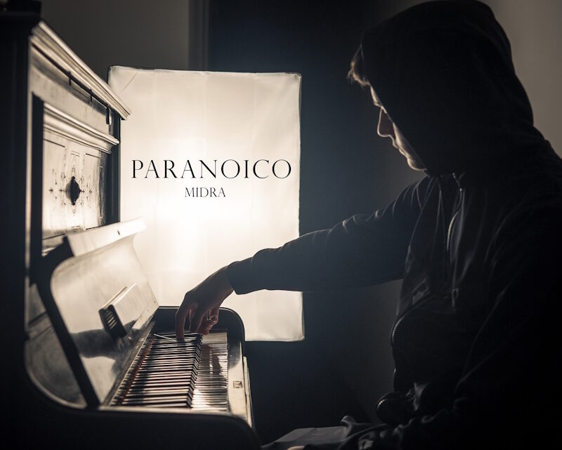 “Paranoico” è il nuovo singolo di Midra