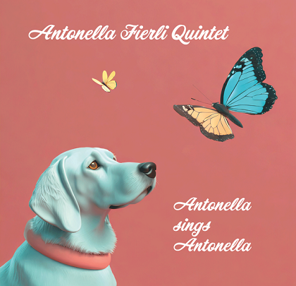 Antonella Fierli pubblica il disco jazz “Antonella sings Antonella”