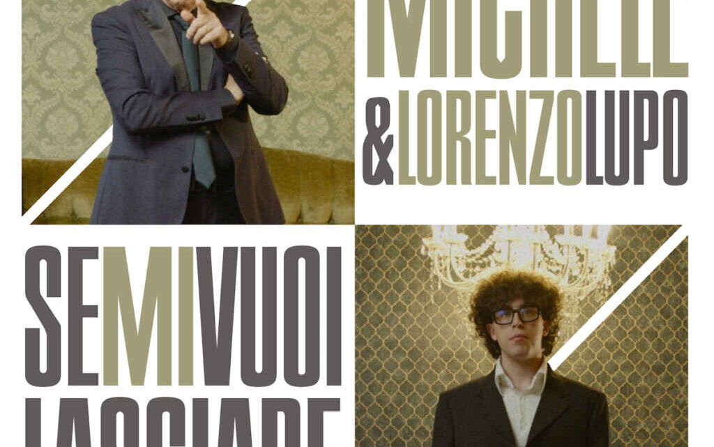 Michele & Lorenzo Lupo: esce “Se mi vuoi lasciare” in occasione dei 60 anni dal trionfo al Cantagiro