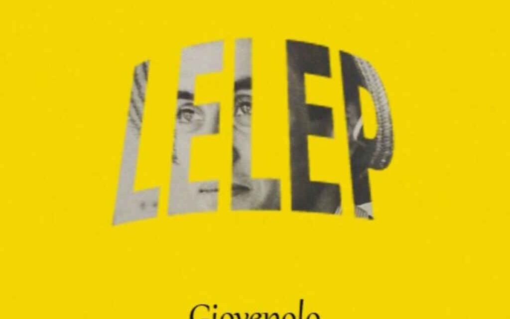 “Lelep” è il nuovo EP di Giovepolo
