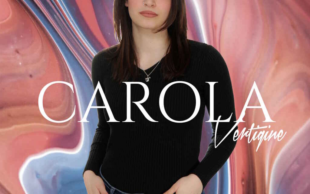 “Vertigine” è il singolo d’esordio di Carola