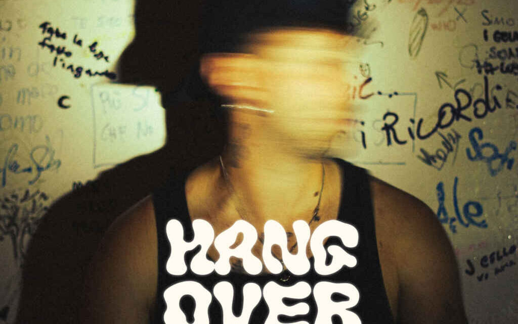 “Hangover” è il nuovo singolo di Erick Sola