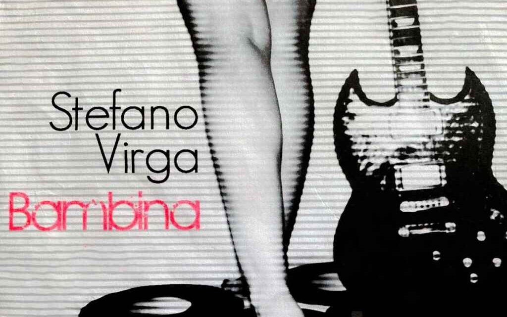 Stefano Virga: dal 12 luglio in radio e in digitale il remake di “Bambina”