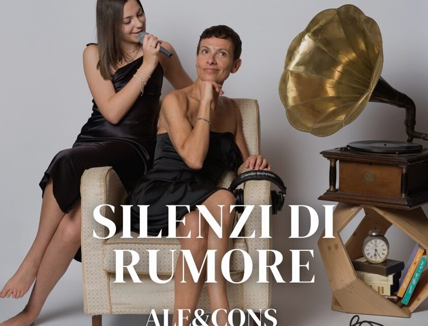 Ale & Cons presentano il nuovo video “Silenzi di rumore”… dopo la finalissima a “The voice generations” il duo torna con un brano dedicato al forte legame tra madre e figlia e all’amore per la vita