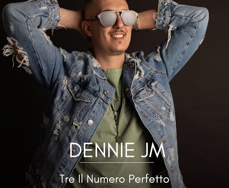 Dennie JM: esce il videoclip di “Tre il numero perfetto”