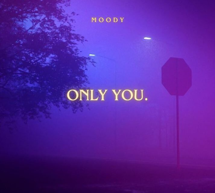 Moody incanta le scene musicali con  ONLY YOU