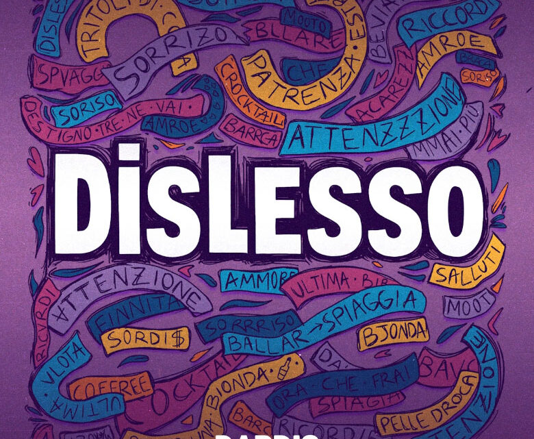 “Dislesso” è il nuovo singolo di Dardis