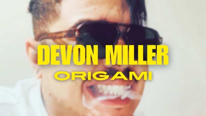 “Origami” è il nuovo singolo di Devon Miller